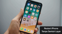 3 Cara Praktis dan Mudah Restart iPhone Tanpa Sentuh Layar