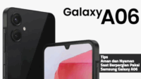Tips Aman dan Nyaman Saat Berpergian Pakai Galaxy A06
