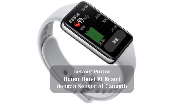 Gelang Pintar Honor Band 10 Resmi, dengan Sensor AI Canggih