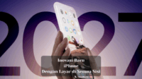 Inovasi Baru: iPhone dengan Layar di Semua Sisi!