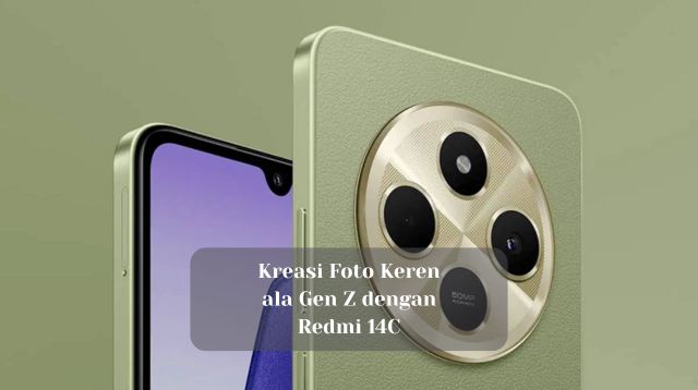 Kreasi Foto Keren ala Gen Z dengan Redmi 14C