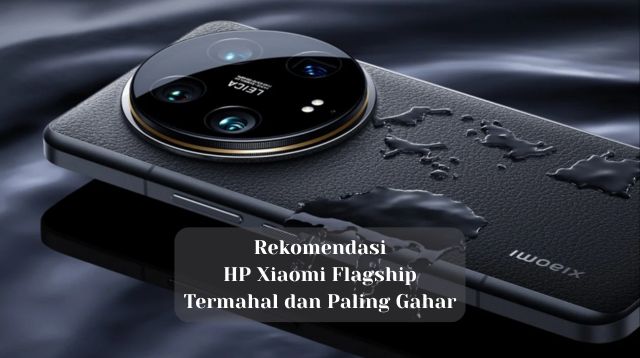 Rekomendasi HP Xiaomi Flagship Termahal dan Paling Gahar