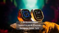 5 Rekomendasi Smartwatch Elegan Dengan Fitur NFC