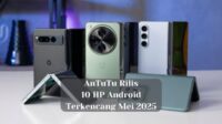 AnTuTu Rilis 10 HP Android Terkencang Mei 2025
