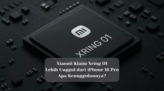 Xiaomi Klaim Xring O1 Lebih Unggul dari iPhone 16 Pro