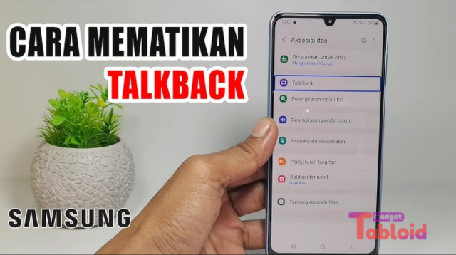 Cara Mematikan TalkBack di HP Samsung Agar Kembali Normal