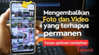 Tanpa Aplikasi, Ini Cara Mengembalikan Foto yang Terhapus di HP
