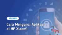 Cara Mengunci Aplikasi di HP Xiaomi Supaya Tidak Dibuka Sembarangan