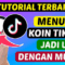 Cara Menukarkan Koin TikTok Untuk Jadi Rupiah