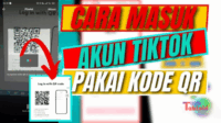 Cara Scan QR Code di TikTok Untuk Langsung Kunjungi Akun
