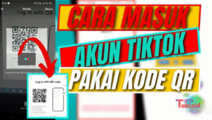 Cara Scan QR Code di TikTok Untuk Langsung Kunjungi Akun